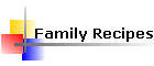 Family Recipes